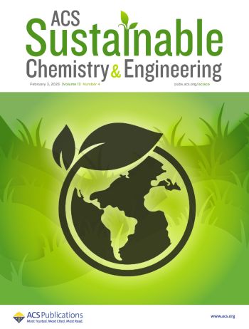 ACS JOURNAL OF SUSTAINABLE CHEMISTRY  ENGINEERING
