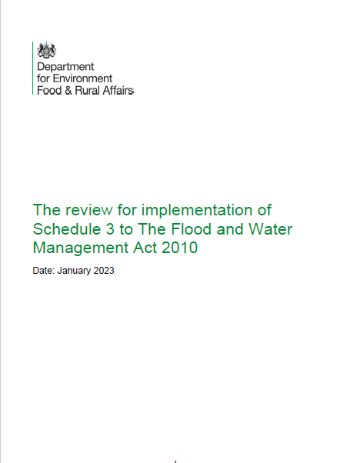 DEFRA REVIEW IMPLEMENTATION SCHEDULE 3 FLOODS MANAGEMENT ACT 2010 - JAN 23