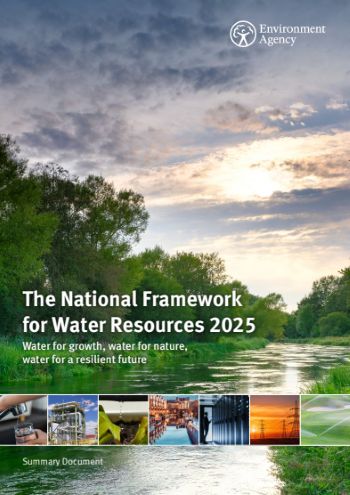 ENVIRONMENT AGENCY NATIONAL FRAMEWORK FOR WATER RESOURCES SUMMARY DOCUMENT JUNE 2025