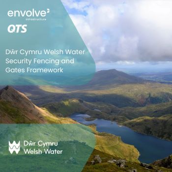 ENVOLVE INFRASTRUCTURE  Welsh Water Fencing framework award