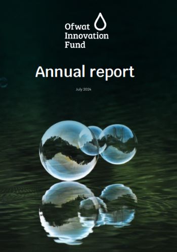 OFWAT INNOVATION FUND ANNUAL REPORT JULY 2024