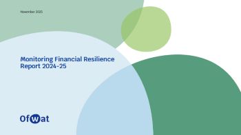 OFWAT MONITORING FINANCIAL RESILIENCE REPORT 2024 25 NOV 25