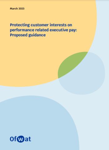 OFWAT PROPOSED GUIDANCE ON PERFORMANCE RELATED EXECUTIVE PAY MARCH 2023
