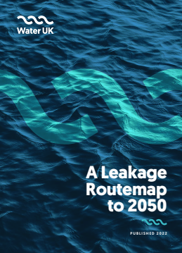 WATER UK LEAKAGE ROUTEMAP MARCH 2022 TO 2050